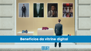 Benefícios da vitrine digital